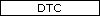 DTC