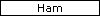 Ham