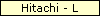 Hitachi - L