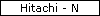 Hitachi - N