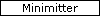 Minimitter
