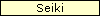 Seiki